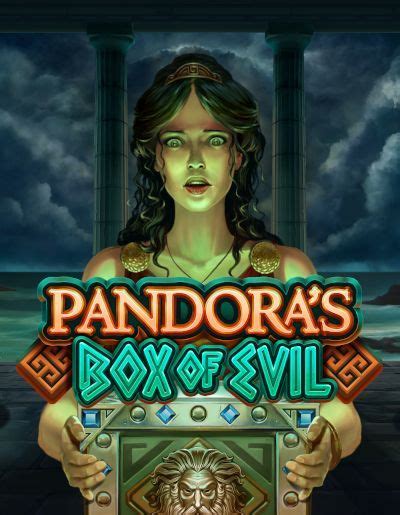 Pandora S Box Of Evil Review 2024