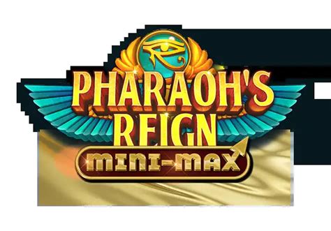 Pharaohs Reign Mini Max Betfair