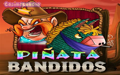 Pinata Bandidos Netbet