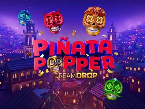 Pinata Popper Dream Drop Bet365