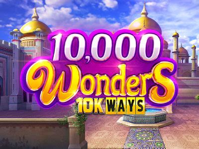 Play 10000 Wonders 10k Ways Slot