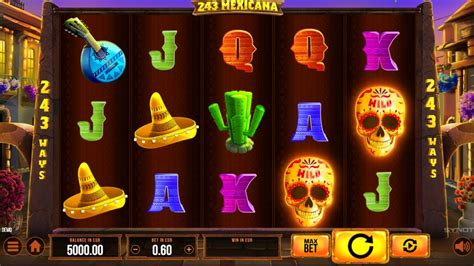 Play 243 Mexicana Slot