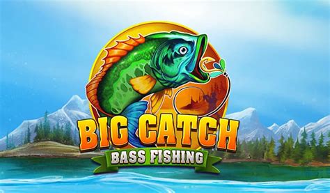 Play Big Catch Bass Fishing Slot