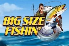 Play Big Size Fishin Slot