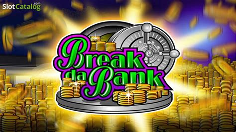 Play Break Da Bank Slot