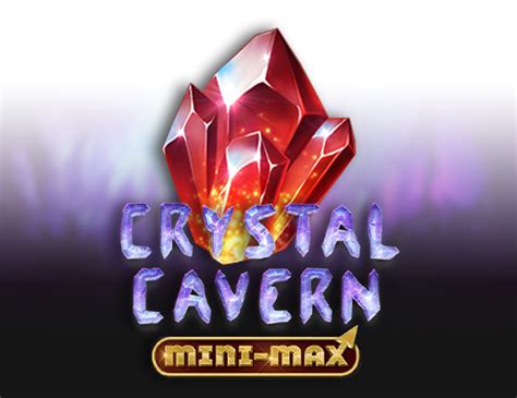 Play Crystal Cavern Mini Max Slot