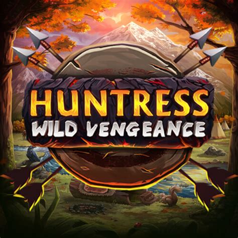Play Huntress Wild Vengeance Slot