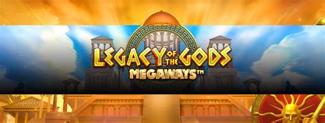 Play Legacy Of The Gods Megaways Slot