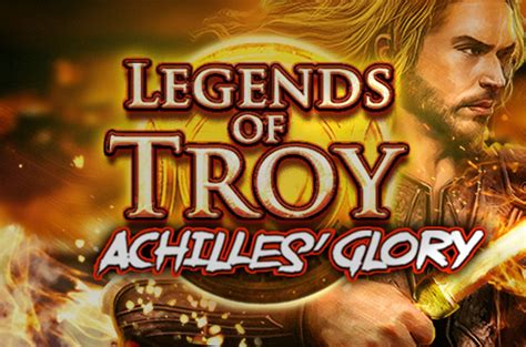 Play Legends Of Troy Achilles Glory Slot