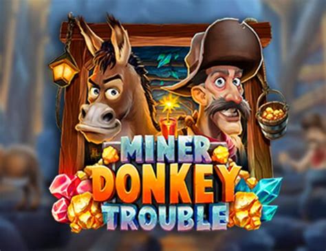 Play Miner Donkey Trouble Slot