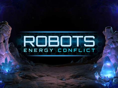Play Robots Energy Conflict Slot