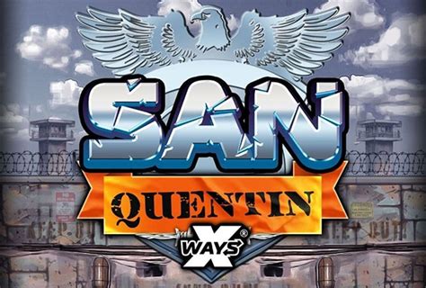 Play San Quentin Xways Slot