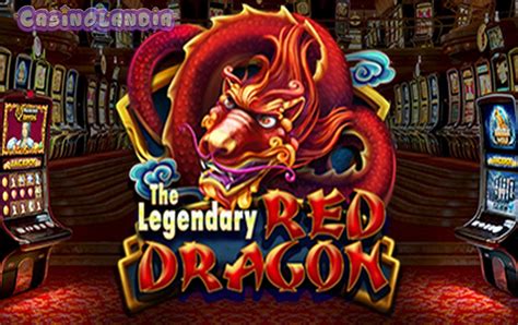 Play The Legendary Red Dragon Slot