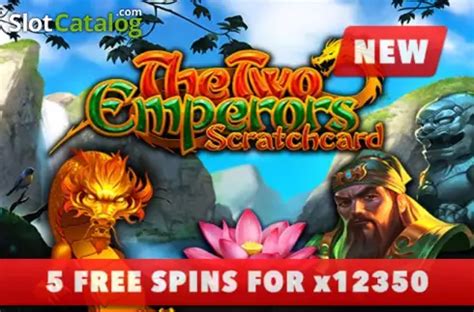 Play The Two Emperors Scratchcard Slot