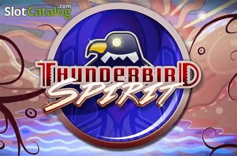 Play Thunderbird Spirit Slot