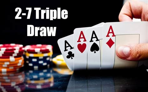 Poker 2 7 Triple Draw Regeln