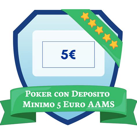 Poker Deposito Minimo De 5 Euros