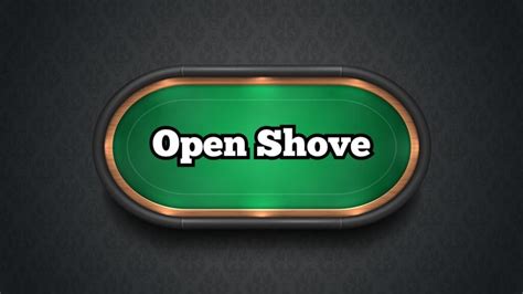 Poker Open Shove