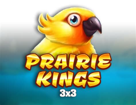 Prairie Kings 3x3 Betfair