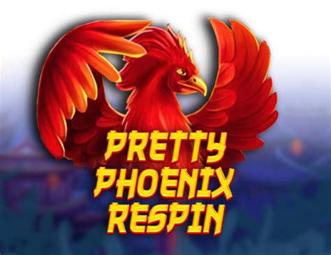 Pretty Phoenix Respin Betsul