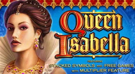 Queen Isabella Slot - Play Online