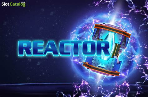 Reactor Slot Gratis