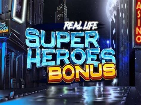 Real Life Super Heroes Bonus Betway