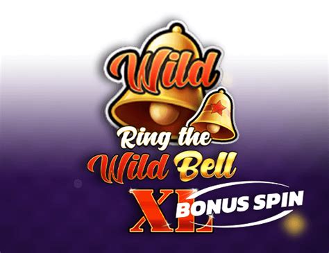 Ring The Wild Bell Xl Bonus Spin Bet365