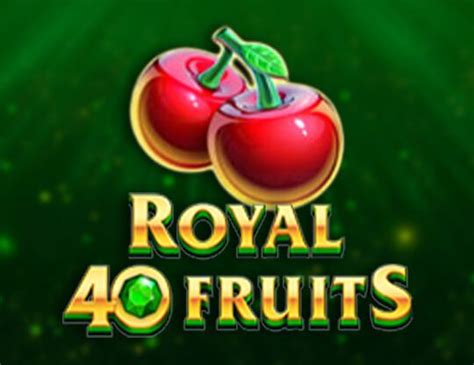 Royal 40 Fruits Leovegas