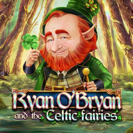 Ryan O Bryan And The Celtic Fairies Bwin
