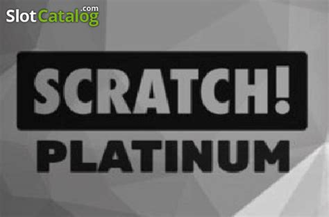 Scratch Platinum Slot Gratis