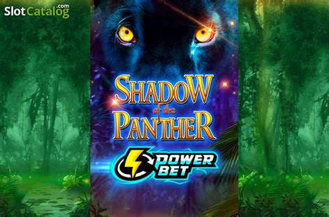 Shadow Of The Panther Power Bet Betway