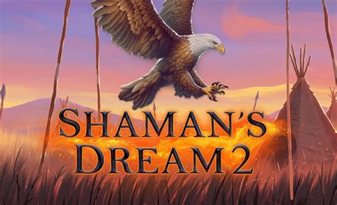 Shaman S Dream 2 Parimatch