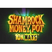 Shamrock Money Pot 10k Ways Blaze