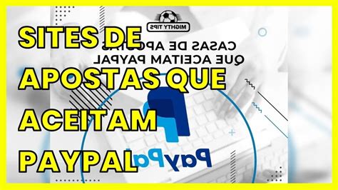 Sites De Apostas Que Aceitam Paypal