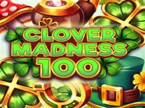 Slot Clover Madness 100