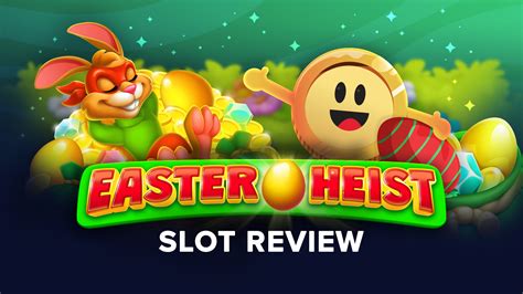 Slot Easter Heist