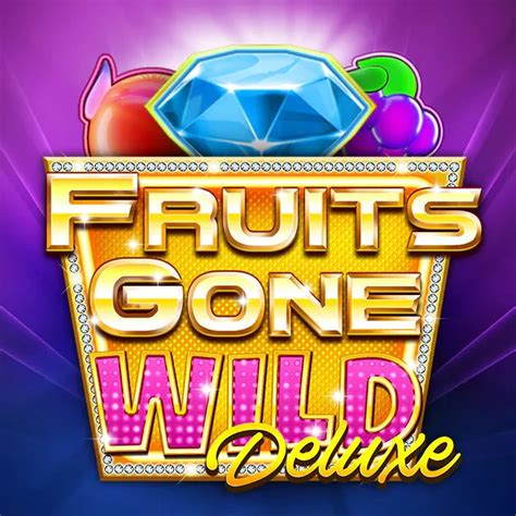 Slot Fruits Gone Wild Deluxe
