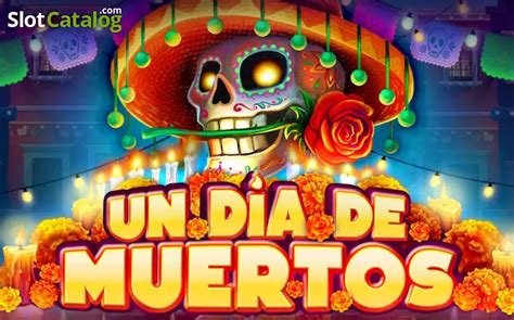 Slot Un Dia De Muertos