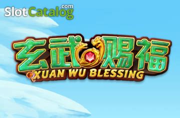 Slot Xuan Wu Blessing