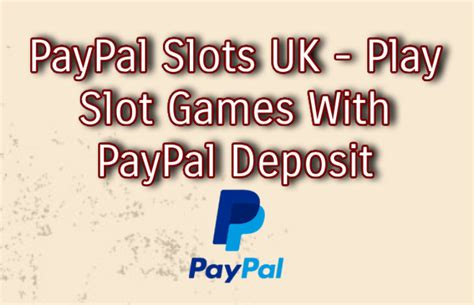 Slots Paypal Deposito