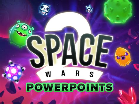 Space Wars 2 Powerpoints Betano