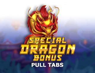 Special Dragon Bonus Pull Tabs Betsson