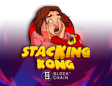 Stacking Kong With Blockchain Novibet