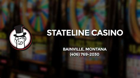 Stateline Casino Bainville Mt
