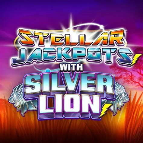 Stellar Jackpots With Silver Lion Betway
