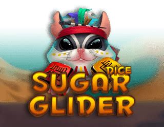 Sugar Glider Dice Betfair