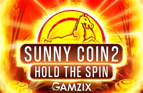 Sunny Coin 2 Hold The Spin 888 Casino