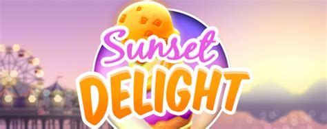 Sunset Delight Review 2024