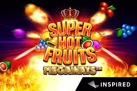 Super Hot Fruits Megaways Bwin